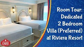 Riviera Resort - 2 Bedroom (Dedicated) Villa Preferred View - Room Tour