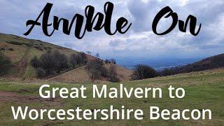 The Malvern Hills - A Walk from Great Malvern to Worcestershire Beacon