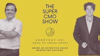 How to be an Effective Chief Marketing Officer | Super CMO Show