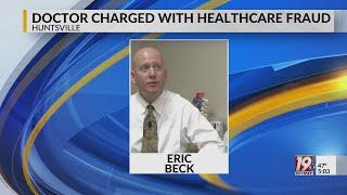 Huntsville Doctor Charged With Healthcare Fraud