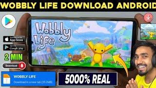  WOBBLY LIFE DOWNLOAD ANDROID | HOW TO DOWNLOAD WOBBLY LIFE ON ANDROID | WOBBLY LIFE GAME DOWNLOAD