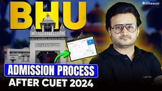 BHU Admission Process After CUET 2024 | Banaras Hindu University Admission 2024 | CUET BHU 2024