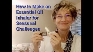 How to how to Make an Essential Oil Inhaler