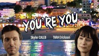 You're You | A Short Film | Tara Erickson & Skyler Caleb