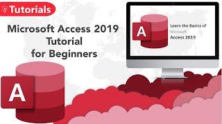 Microsoft Access for beginners - Learn the Basics - Access 2019 - (Quick Start)