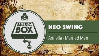 Annella - Married Man // Electro Swing