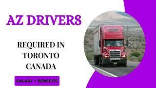 AZ  DRIVER REQUIRED IN CANADA| Driver Jobs in Toronto Canada #Torontojobs #jobsinToronto