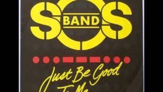 SOS Band - Just Be Good To Me