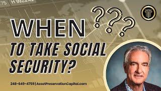 Do You Know When You Should Take Social Security?