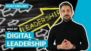 Was ist Digital Leadership? 3 Tipps zur erfolgreichen Führung im digitalen Wandel | Kurz erklärt