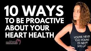 10 Ways to be Proactive About Your Heart Health