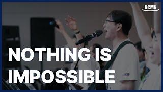 Nothing Is Impossible - NCMN 예배팀 / Worship Warrior | Lyric Video