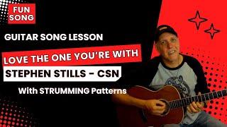 Stephen Stills Love The One You're With Acoustic Guitar Song Tutorial