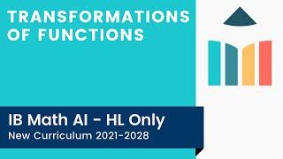 Transformations of Functions [IB Math AI HL]