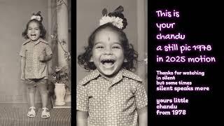 Silent Speaks more | little chandu from 1978 | a still in 1978 and a motion in 2025