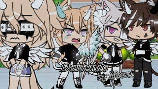 Darkside by Neoni {Gacha Life Story + Musicvideo} Part 3! (️Shake/Bullying?)