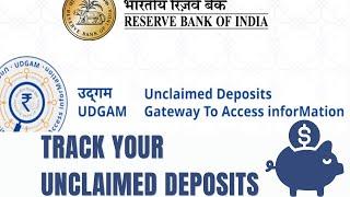 Track your Unclaimed Deposits using UDGAM portal