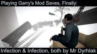 Garry's Mod Saves: Infection, Part 2 & 3 (By MrDyrhlak)