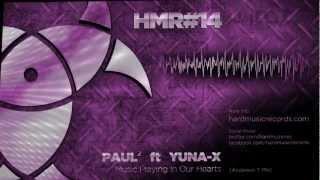 Paul² ft Yuna-X - Music Playing In Our Hearts (Anderson T Mix)