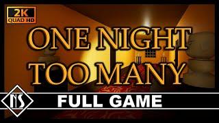 One Night Too Many (PC) - Don't Stay Too Long |Longplay-Walkthrough-Gameplay| No Commentary