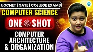 UGC NET Computer Science One Shot | Computer Architecture & Organization | CS by Aditi Mam