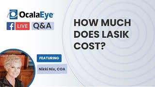 How Much Does LASIK Cost?