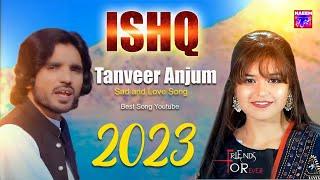 ISHQ  || Tanveer Anjum || Latest Saraiki & Punjabi Song 2023 _ Naeem Official Studio