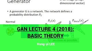 GAN Lecture 4 (2018): Basic Theory