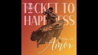 El Ritmo del Amor - Ticket to Happiness