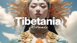 Spiritual Organic & Ethno Deep House Music | Tibetania Rituals