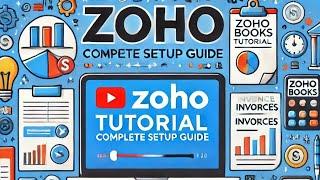 Zoho Books Tutorial | Complete Setup Guide for Your Business 