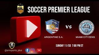 Argentine SA   Miami Cityzens  // Soccer Premier League