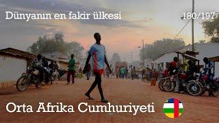 En fakir ülke: Orta Afrika Cumhuriyeti  (180/197)