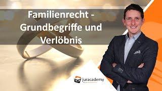 Familienrecht - Grundbegriffe und Verlöbnis ► juracademy.de