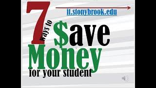 Stony Brook University Technology Orientation for Parents:  7 Ways to Save Money