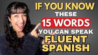 If You Know These 15 Words, Your Spanish Is Amazing!