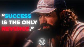 SUCCESS IS THE ONLY REVENGE | Motivational Speech