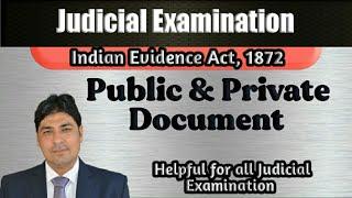 Public & Private Document | Section 74 & 75 | Lectures on Judicial Examination | Evidence Part 50.