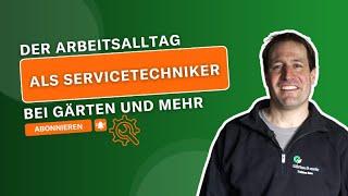 Der Arbeitsalltag als Servicetechinker bei Gärten und mehr