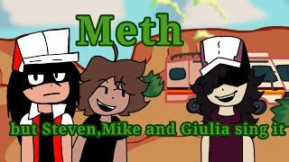 ||FNF||Cover||Meth but Steven,Mike and Giulia sing it