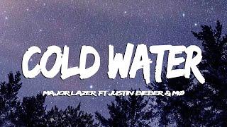 [Lyrics + Vietsub] Cold Water - Major Lazer x Justin Bieber