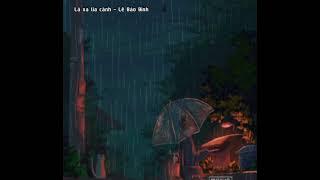 Lá xa lìa cành - Lê Bảo Bình| Rainy lyrics