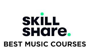 The BEST Skillshare Courses for Musicians