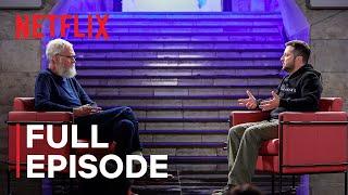 My Next Guest with David Letterman and Volodymyr Zelenskyy | Full Episode | Netflix