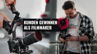 3 Wege um Kunden zu gewinnen als Filmmaker