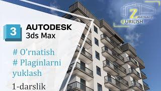 3ds Max O'rnatish va Plaginlar bilan yuklash Loyihasi