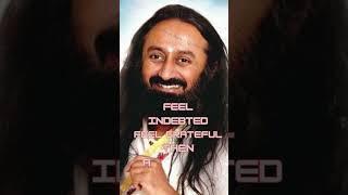 Inspirational quotes#GURUDEV SRI SRI RAVISHAKER#Art of living#motivation #abundance #guruji