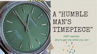 HMT watches - A Humble Man's Timepiece - Dear now or still Cheap ?