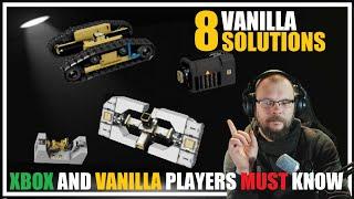 [SPACE ENGINEERS] 8 VANILLA SOLUTIONS that may replace mods or scripts!