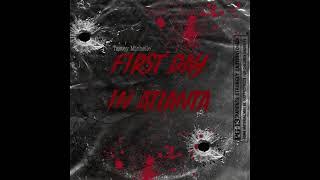 Tastey Michelle - First Day In Atlanta (Official Audio)